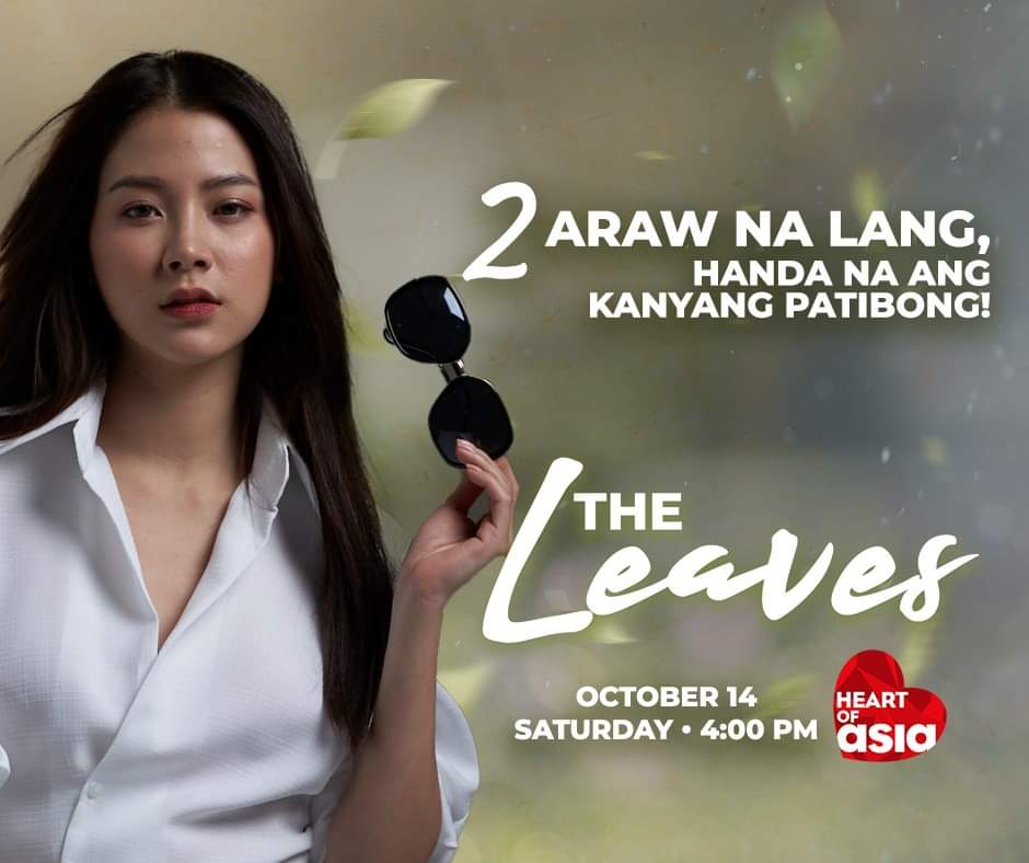 AllAboutBaifern's tweet photo. In 2 days, Nira's revenge will begin! 
#TheLeaves, a #HeartOfAsiaChannel exclusive, premieres this Saturday! https://t.co/hgKNJ9NbzS