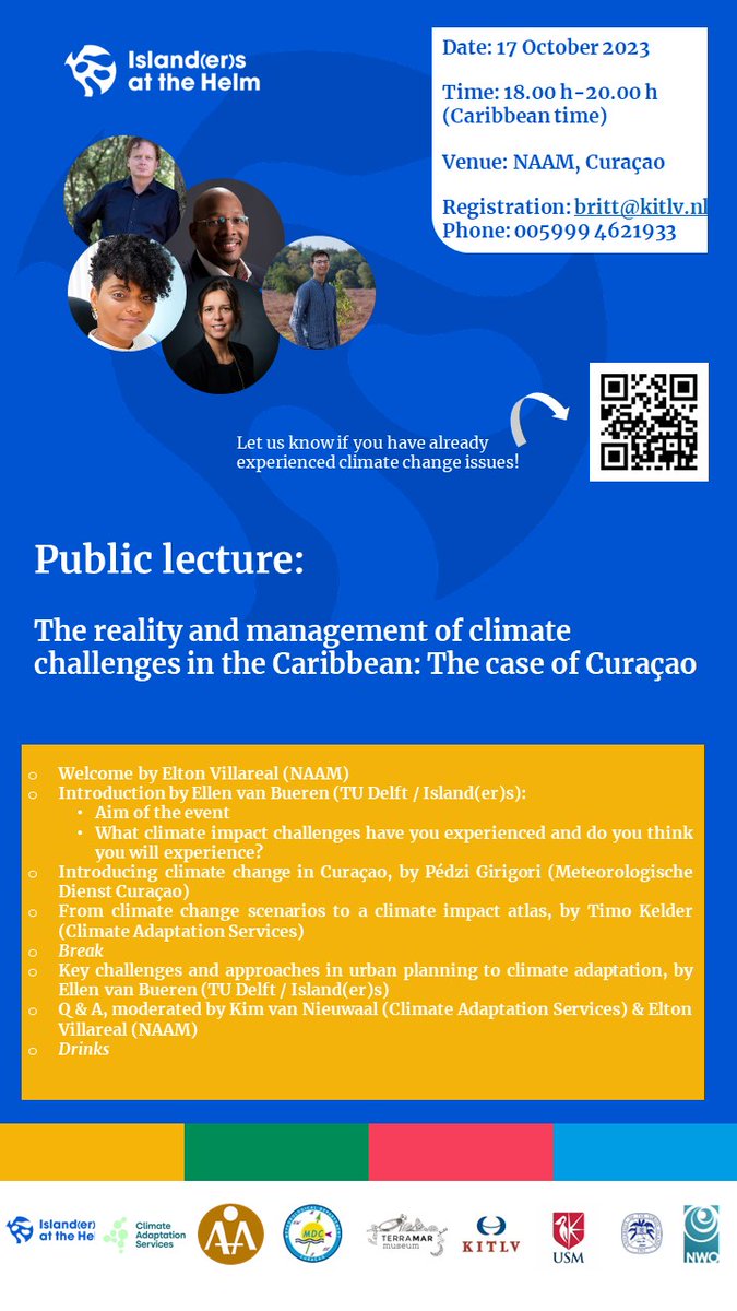 17 October: Public lecture | The reality and management of climate challenges in the Caribbean: The case of Curaçao Location: NAAM - National Archaeological Anthropological Memory Management Time: 6pm to 8pm (AST) Register by sending an email to britt@kitlv.nl!