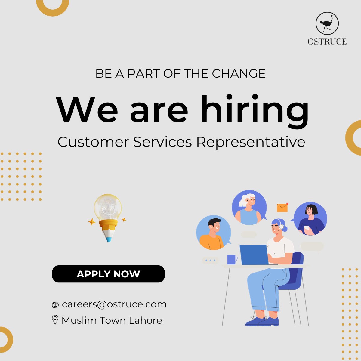 This is an on-site full-time role based in Lahore. Females are encouraged to apply.

Min Qualification: Intermediate
Experience: 0-1 year

Interested candidates can send their resumes to careers@ostruce.com

#Ostruce #FarqTouPartaHai #hiring #lahore #customerservice