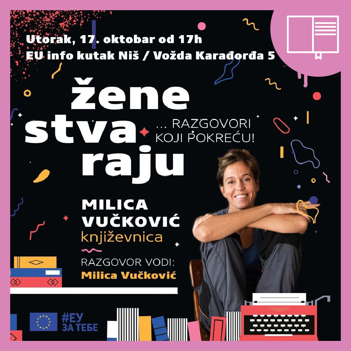 EU Info Niš organizuje književni razgovor "Žene stvaraju – razgovori koje pokreću" s književnicom Milicom Vučković u utorak, 17.10, u 17h, u EU info Kutku (Vožda Karađorđa 5, Niš). Prijave su otvorene do ponedeljka, 16.10, ili dok se ne popune kapaciteti.
bit.ly/3ZR4n3Y