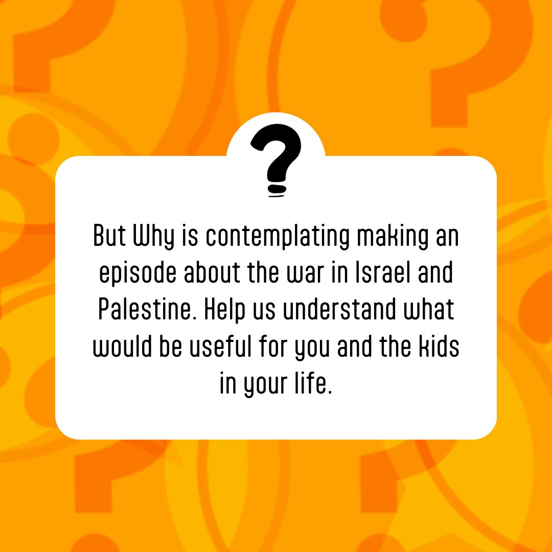 Are your kids asking questions about what’s happening in Israel and Palestine? We’re contemplating producing an episode explaining things in kid-friendly language. Let us know what would be helpful as you help kids navigate the news they’re hearing and seeing about the situation.