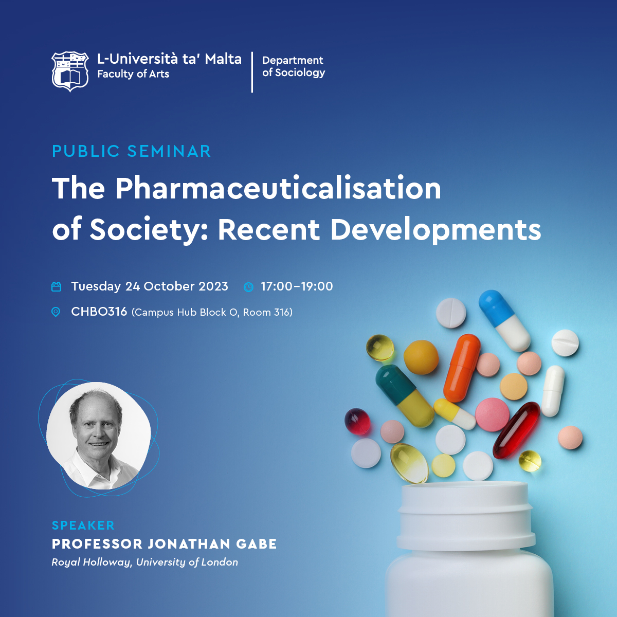 Join us on Oct 24th for a public seminar by Prof Jonathan Gabe about the pharmaceuticalisation of society. @UMmalta @MaltaSociology #sociology #health