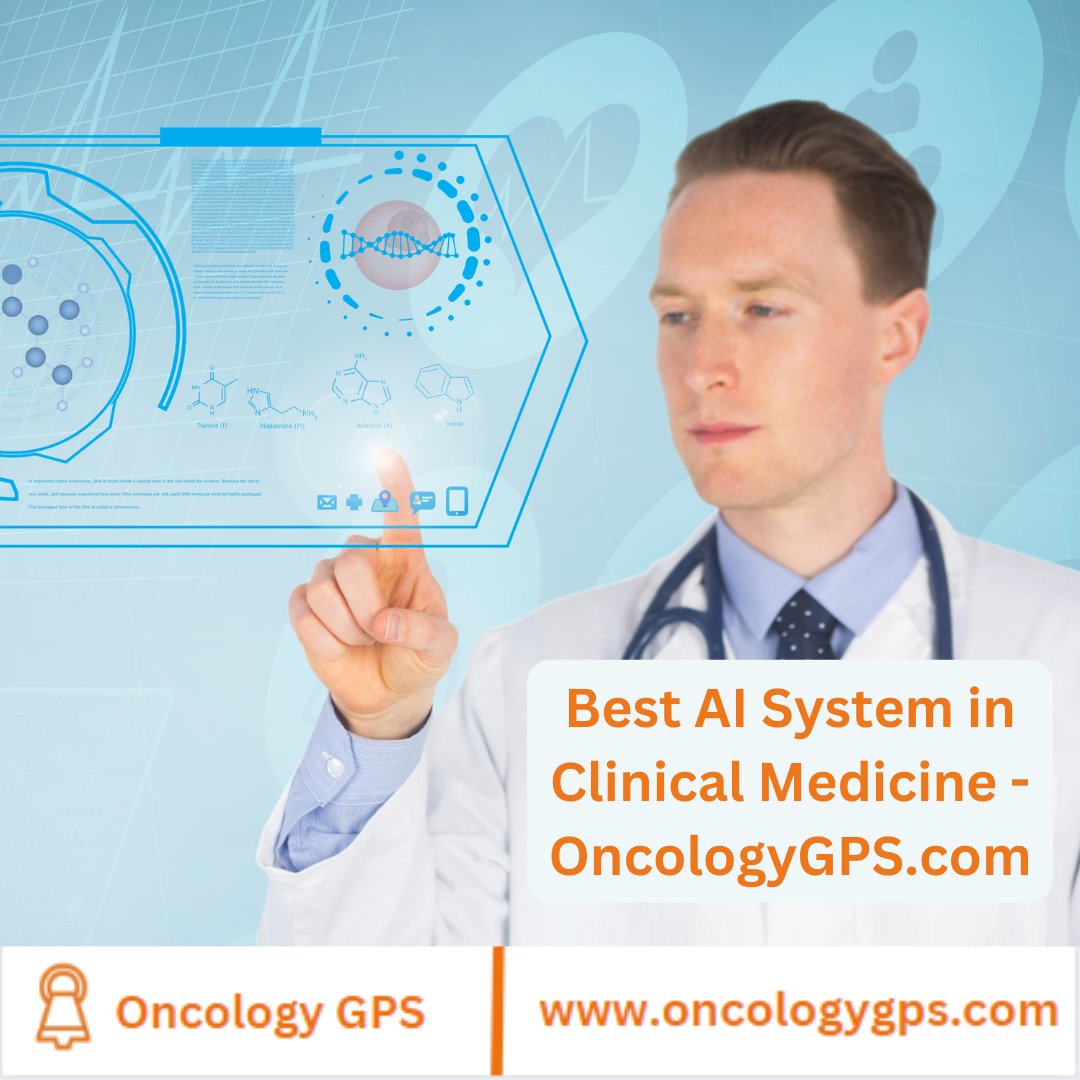 Best AI System in Clinical Medicine - OncologyGPS.com #AIinOncology #AI #Healthcare #Innovation #oncologygps #oncology #oncologist #AItools #oncologyaitool #Cancer #cancerawareness #cancerpatients #aitoolforcancer #oncologyai #realaitool #aitools #leaders #practitioner