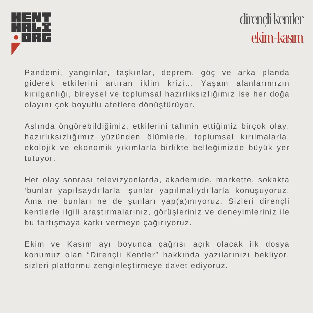 kenthaliorg's tweet photo. Kenthali Dosya//1
Dirençli Kentler
Ekim ve Kasım ayı boyunca çağrısı açık olacak ilk dosya konumuz olan "Dirençli Kentler" hakkında yazılarınızı bekliyor, sizleri platformu zenginleştirmeye davet ediyoruz. https://t.co/3ZKXsu0KSb