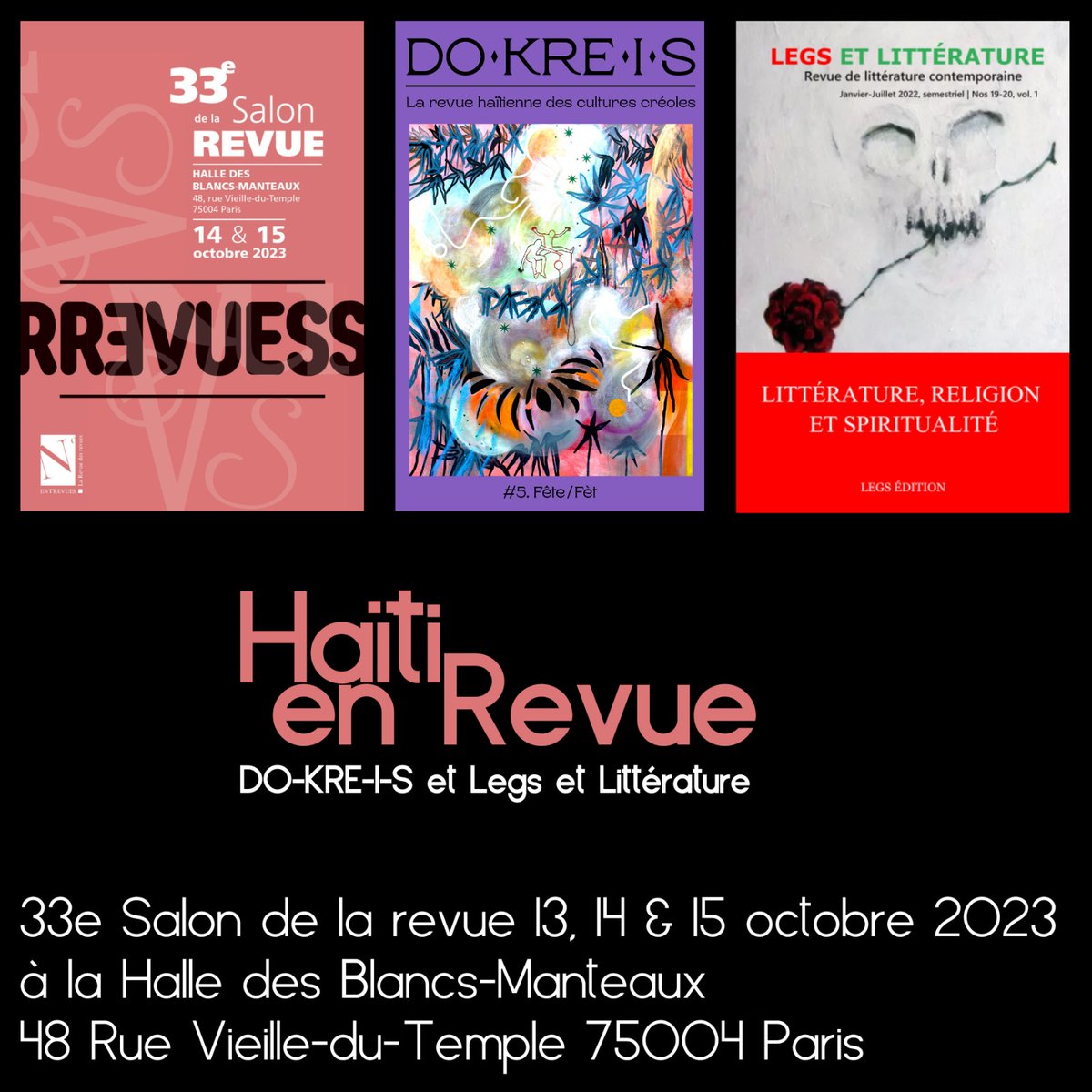 𝐇𝐚𝐢̈𝐭𝐢 𝐚𝐮 𝟑𝟑° 𝐒𝐚𝐥𝐨𝐧 𝐝𝐞 𝐥𝐚 𝐫𝐞𝐯𝐮𝐞 
Du 13 au 15 octobre 2023 à Halle des Blancs Manteaux à Paris, les revues haïtiennes 𝐃𝐎 𝐊𝐑𝐄 𝐈 𝐒 et 𝐋𝐞𝐠𝐬 𝐞𝐭 𝐋𝐢𝐭𝐭𝐞́𝐫𝐚𝐭𝐮𝐫𝐞 seront  sur le stand  𝐇𝐚𝐢̈𝐭𝐢 𝐞𝐧 𝐑𝐞𝐯𝐮𝐞.   urlz.fr/nZT2