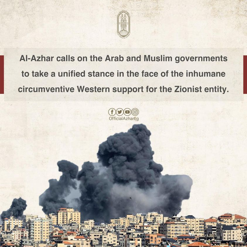 AOCE_ALAZHAR's tweet photo. 1/2 Al-Azhar calls on the Arab and Muslim governments to take a serious and unified stance in the face of this inhumane Western circumvention in support of the Zionist violation of all the rights of innocent Palestinians.....
#AOCE #Gaza #palastine #Gaza_under_attack https://t.co/bXlmWWda9g