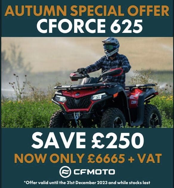 🍁🍂 AUTUMN SPECIAL OFFER 🍂🍁
The @cfmotouk #CFORCE625 EPS is now only £6665 + VAT saving £250! Available to order now at @mandmplant! 

#CFMOTO #ExperienceMoreTogether #SpecialOffer #MandMPlant #quadbike