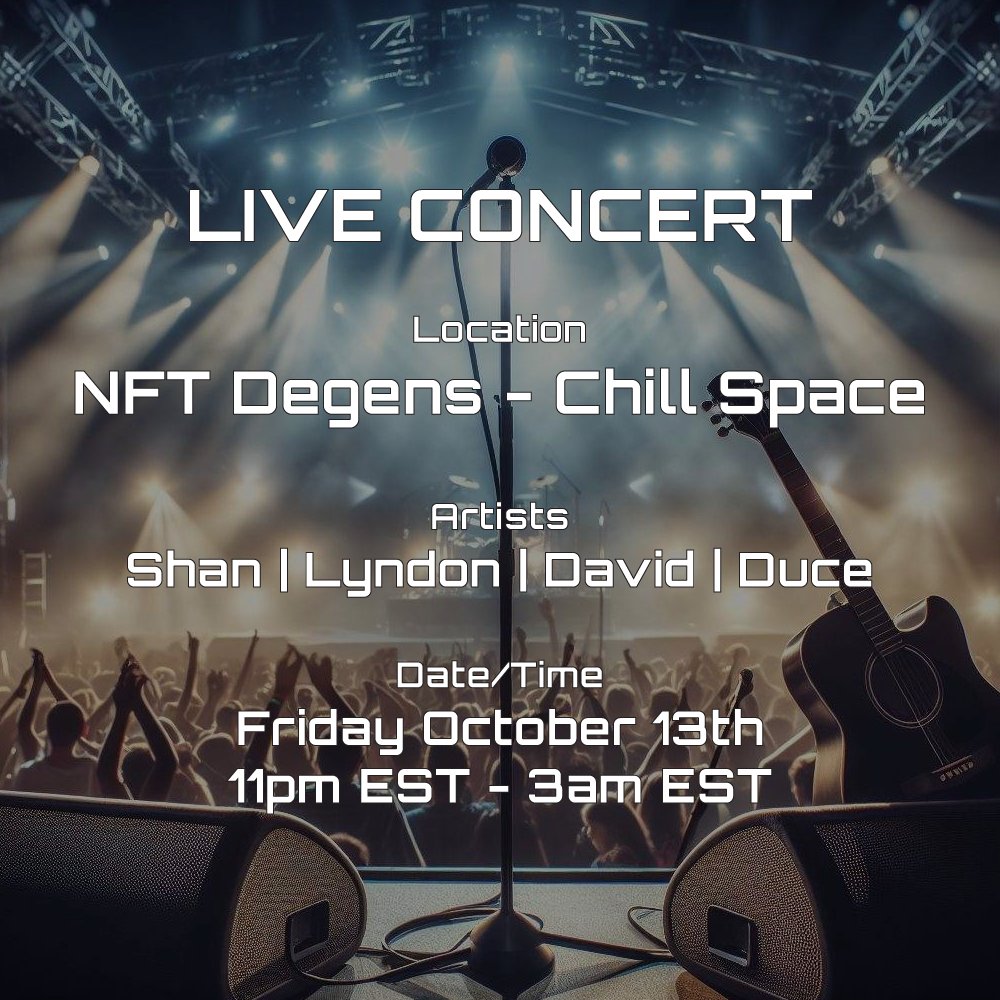 generalrigz's tweet image. 🎵LIVE CONCERT🎵
🗓️Friday, October 13th 
⏰11pm - 3am EST
📍NFT Degens - Chill Space
👉x.com/i/spaces/1lDxL…
-
Artists Performing
✨@Degen_Shan | @XSwordtailX✨
✨️@David_Doran1 | @DuceLee✨️
-
Open Mic from 2am EST onwards
✨ALL ARTISTS ARE INVITED✨
-
Repost + Tag Frens 🫶