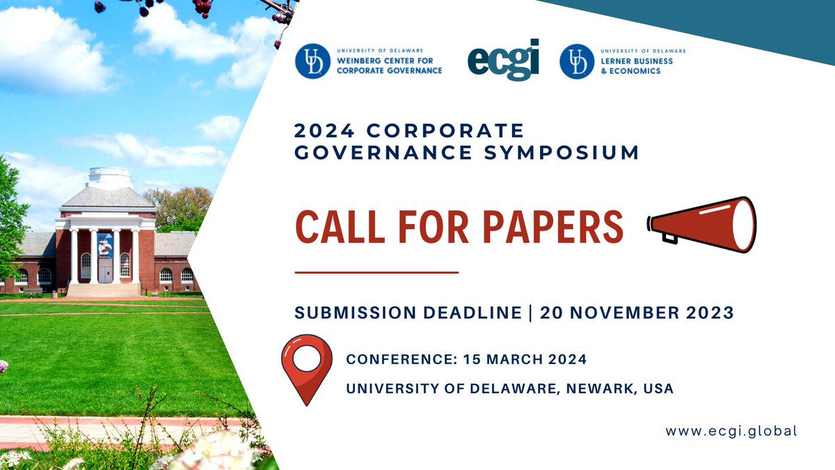 📢CALL FOR PAPERS: "2024 Corporate Governance Symposium and John L. Weinberg/<a href="/IRRCResearch/">IRRC Institute</a> Paper Award Competition"

The John L. Weinberg Center for #CorpGov and <a href="/UDLernerCollege/">Lerner College</a>, at the <a href="/UDelaware/">Univ. of Delaware</a> with ECGI, is inviting academics and practitioners to participate in the