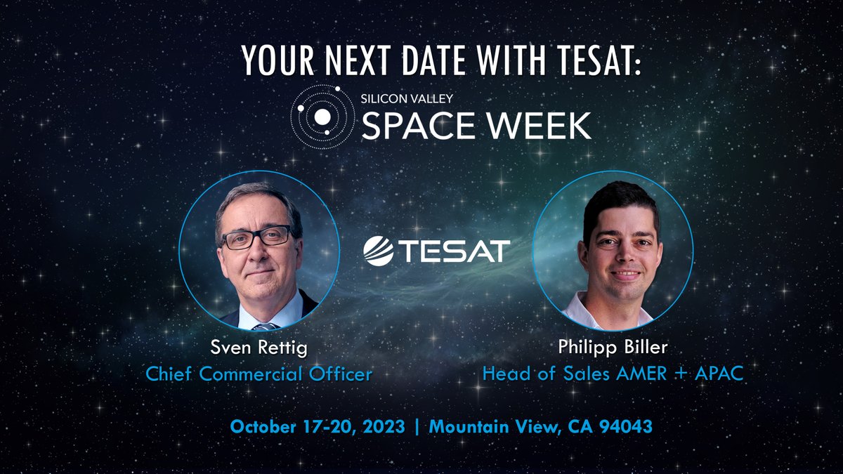 TesatSpacecom's tweet photo. π#TeamTESAT is in their final preperation for the Silicon Valley Space Week 2023. Are you interested in #multiorbitconnectivity and the future of #satellitecommunications? π°οΈThen meet our CCO - Sven Rettig and our Head of Sales - Philipp Biller in Mountain View, CA, OCT 17-20. https://t.co/rwOL1QFQAC