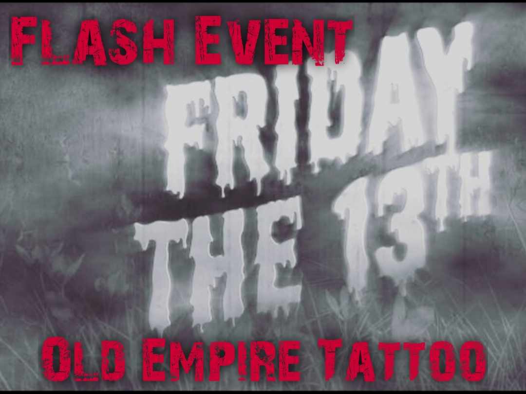 OLD EMPIRE TATTOO FLASH EVENTS! 

FRIDAY 13TH OCTOBER 2023!!  

OLD EMPIRE TATTOO STUDIO 
71 Manchester Road East Little Hulton Salford 
M38 9AF 
07804908802 

#Halloweentattooevent #Flash #Tattooevent #Flashtattoo #halloweenvibes #Halloweentattoos #TattoofFashEvent #Manchester