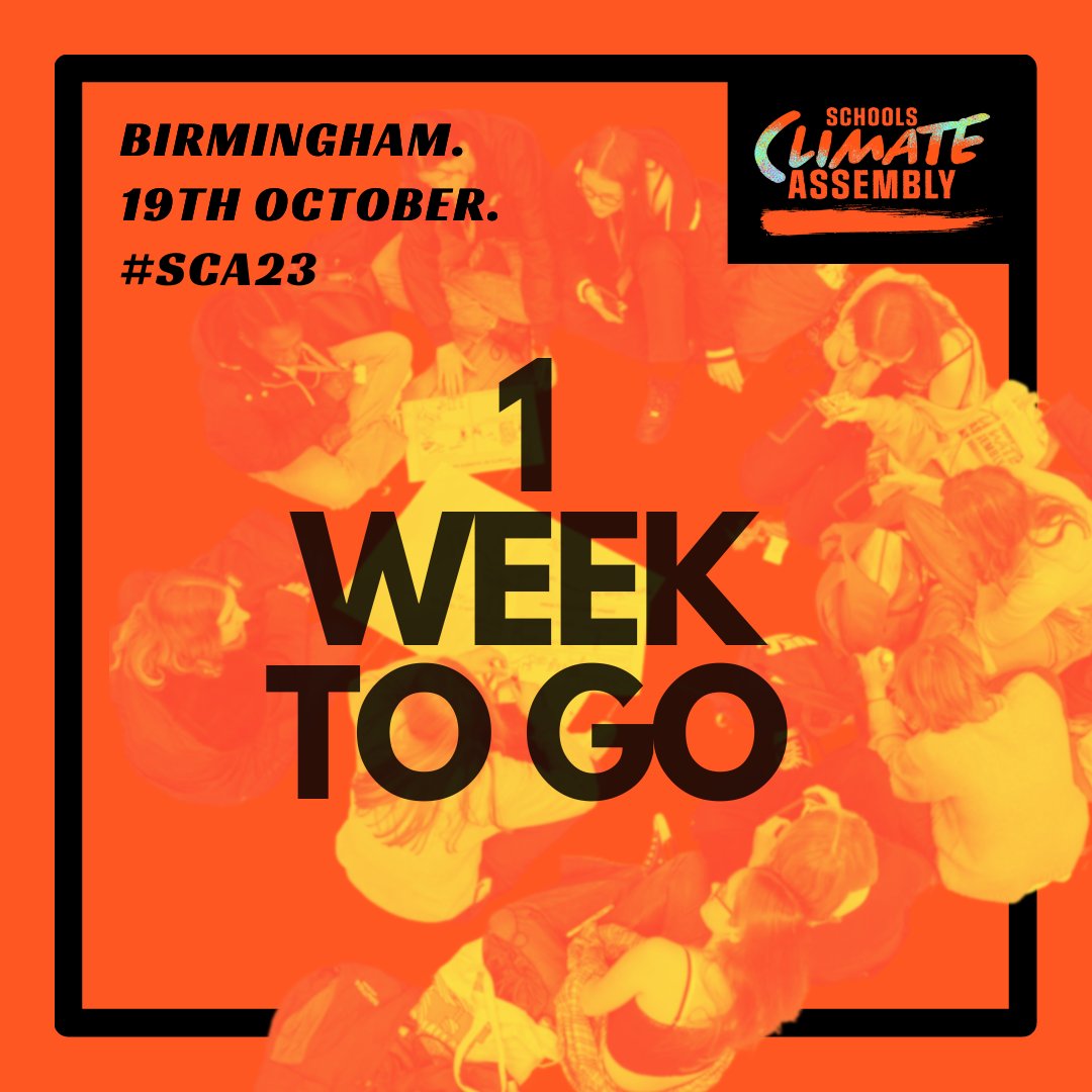ClimateAssembly's tweet photo. Just one week to go until the third Schools Climate Assembly - Europe's largest gathering of school students discussing the climate crisis! 

See you in #Birmingham! 

#SCA23 #climateaction #climateeducation https://t.co/syEI1eKkx2