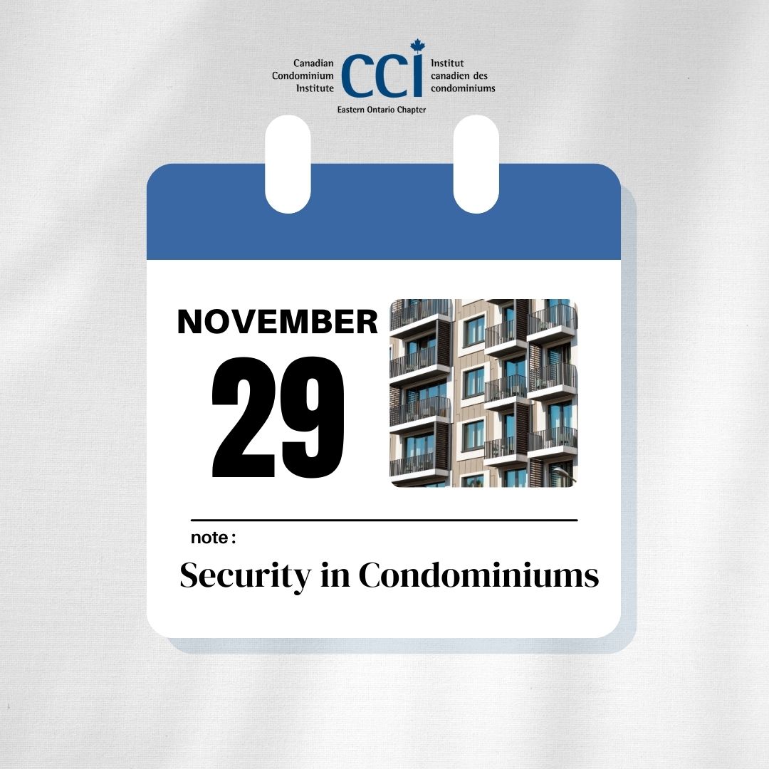 Mark your calendars!

Join us on November 29th for a webinar all about Security in Condominiums.

Stay tuned! More to come.

#cci #ccieasternontario #ottawa #kingston #cornwall #ontario #condo #condos