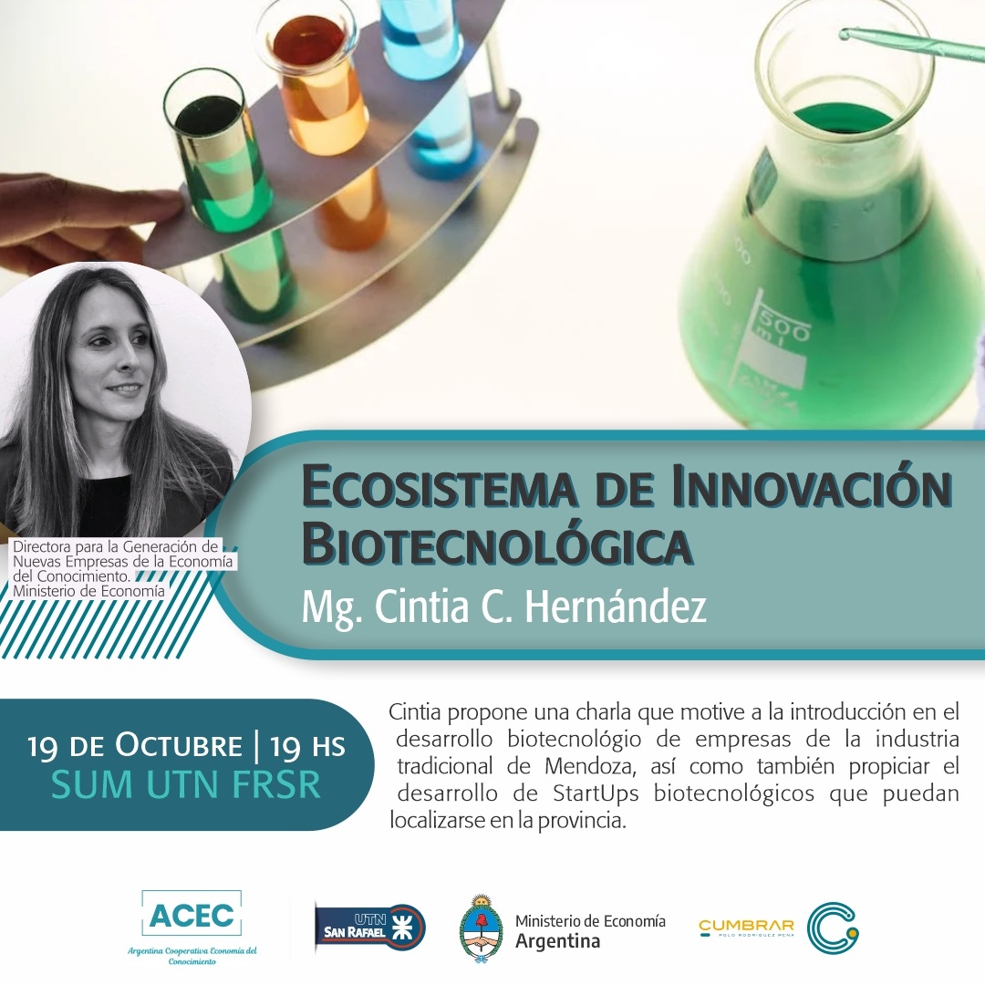 "Ecosistema de Innovación Biotecnológica"
En ésta oportunidad venimos a invitarlos a participar de la visita de Cintia Carla Hernández, quién es Magister en Ciencia, Tecnología e Innovación.

🗓️ Jueves 19/10  
🕣 19hs  
📍SUM UTN FRSR
🎟️ Preinscripción forms.gle/CGTMAAWXcX6KkS…