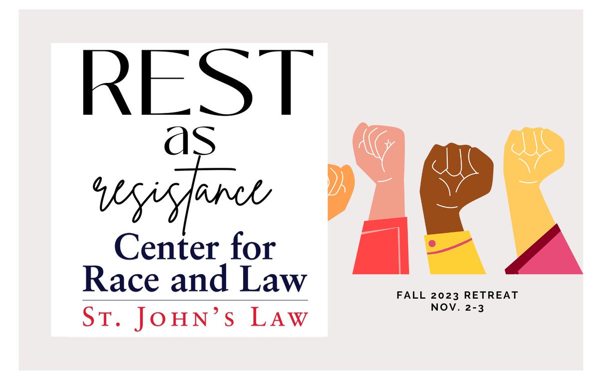 The Rest As Resistance retreat focuses on  rest, wellness, and racial justice. The event is open to the St. John's  Law community. Contact Professor Renee Nicole Allen (allenr1@stjohns.edu/@profallentweets) for registration information.
