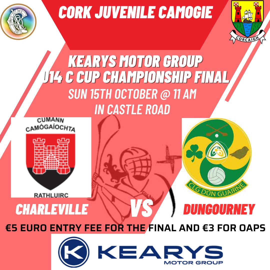 Kearys Motor Group
U14 C Cup Championship Final

Charleville vs Dungourney
Sunday 15th Oct @ 11am Castelroad

Please Support Your Club

<a href="/kearysmotors/">Kearys</a> 
<a href="/CharvCamogie/">Charleville Camogie</a> <a href="/DungourneyGAA/">DungourneyGAA</a>