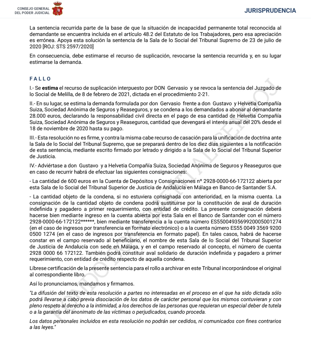 Estimación del recurso suplicación y revocación Sentencia Juzgado Social Melilla. Indemnización Convenio. Procedencia y pago de intereses del art. 20 LCS. 28.000€ + intereses = 44.000€ aprox. poderjudicial.es/search/AN/open…
