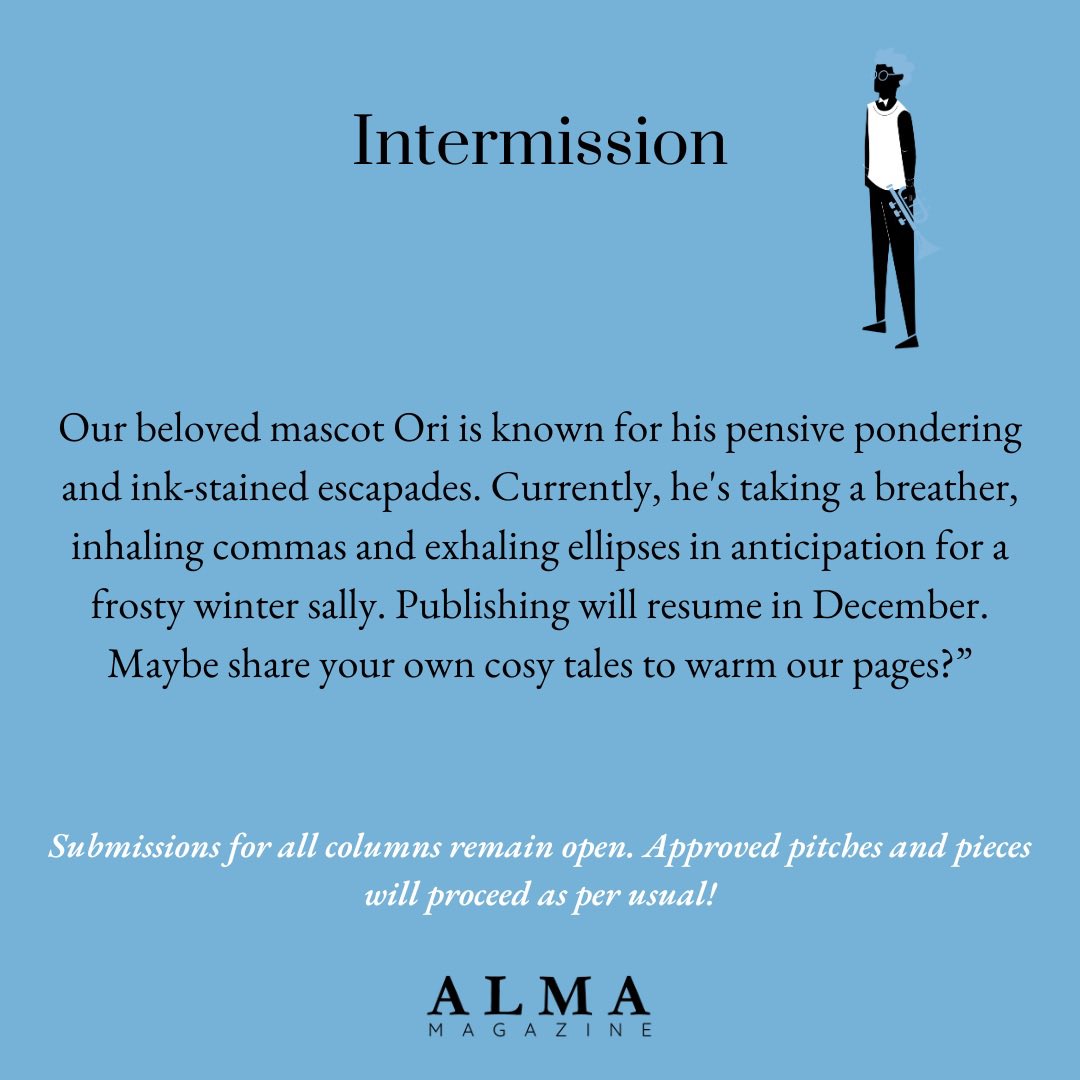 AlmaMag's tweet photo. Our pun factory is still churning out giggles, metaphors, and witty repartees behind the scenes. We're just taking a moment to refill our inkpots but our literary lunacy can never leave us forever. 

Ori will be back with a surprise. https://t.co/4SuTSRz4Xv