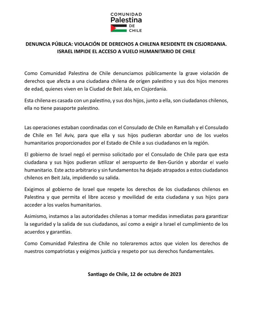 ComPalestinaCL's tweet image. DENUNCIA PÚBLICA: VIOLACIÓN DE DERECHOS A CHILENA RESIDENTE EN CISJORDANIA. ISRAEL IMPIDE EL ACCESO A VUELO HUMANITARIO DE CHILE.

#savepalestine #savegaza #palestina #gaza