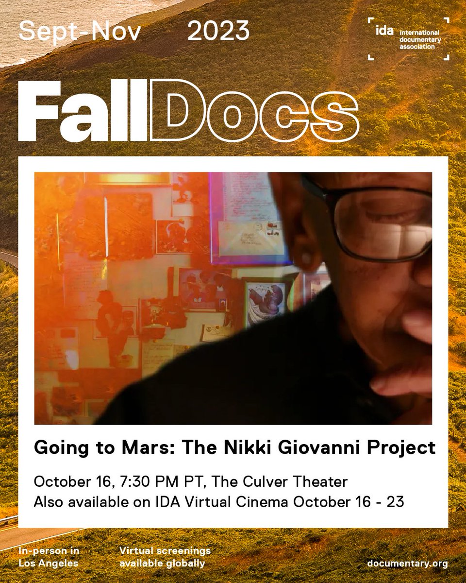International Documentary Association (IDA) (@idaorg) on Twitter photo Members, mark your calendars! <a href="/HBODocs/">HBO Documentaries</a>, 'Going to Mars: The Nikki Giovanni Project' is coming to <a href="/CulverTheater/">The Culver Theater</a> for #FallDocs in-person screening on Oct. 16, 7:30 PM PT. The film will also be available virtually Oct. 16-23. Register here ➡️ falldocs.eventive.org/schedule/going…. Members, mark your calendars! <a href="/HBODocs/">HBO Documentaries</a>, 'Going to Mars: The Nikki Giovanni Project' is coming to <a href="/CulverTheater/">The Culver Theater</a> for #FallDocs in-person screening on Oct. 16, 7:30 PM PT. The film will also be available virtually Oct. 16-23. Register here ➡️ falldocs.eventive.org/schedule/going….