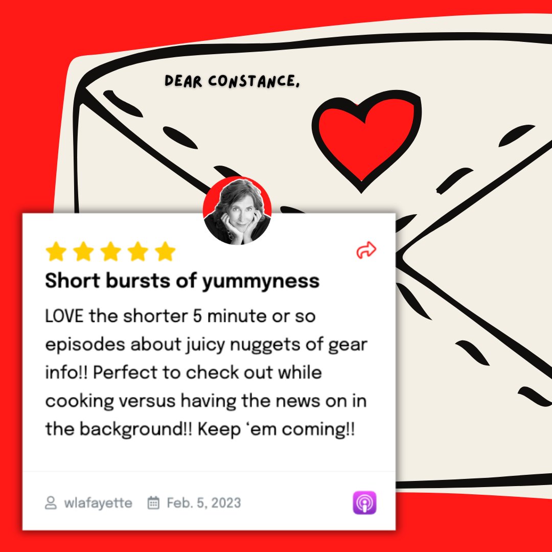 DearConstance22's tweet image. "Short bursts of yummyness
Love the shorter 5 minute or so episodes about juicy nuggets of gear info!! Perfect to check out while cooking versus having the news on in the background!! Keep 'em coming!!"  --wlafayette

#dearconstance #5starreviews #lovethefeedback