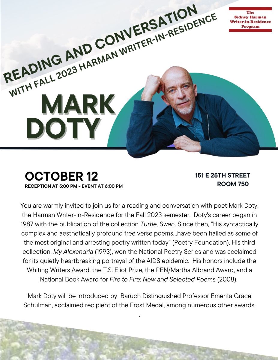 Tonight @BaruchCollege! You are warmly invited to join us for a reading and conversation with poet Mark Doty, the @HarmanProgram Writer-in-Residence for the Fall 2023 semester. 5PM, 151 E 25th St. Rm 750