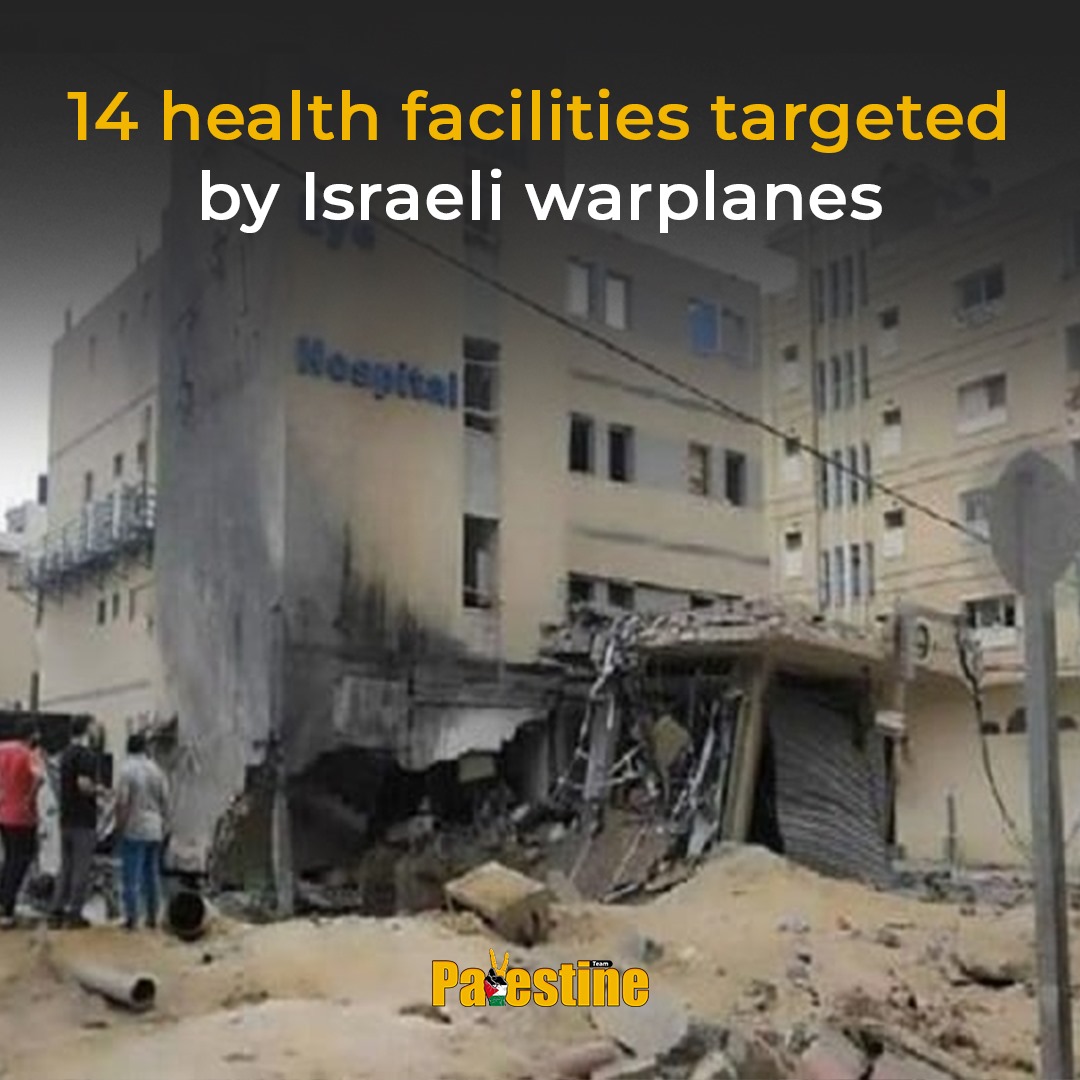 Katrina_fal's tweet photo. Israeli occupation warplanes have targeted 14 health facilities so far in the Gaza Strip, violating International law. #GazaUnderAttack #StandWithGaza https://t.co/XBTK7s5QIY