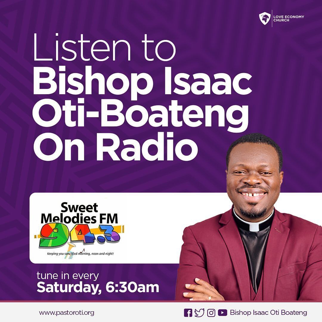 🎙️ Join Bishop Isaac Oti Boateng every Saturday at 6:30 AM on Sweet Melodies FM, Ghana's No. 1 Christian Radio Station. 📻✨

🗓️ When: Every Saturday
⏰ Time: 6:30 AM

Spread the word like wildfire! Mention a friend!

🙏📻 #sweetmelodiesfm #LoveEconomyChurch