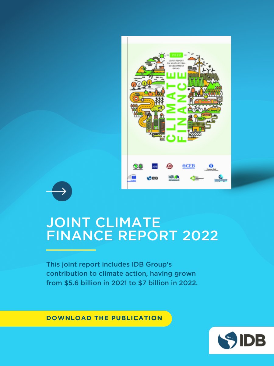 MDBs Provided Record Climate Finance of Nearly $61 Billion to Low and Middle Income Economies in 2022. Download the Climate Finance report: publications.iadb.org/en/2022-joint-…