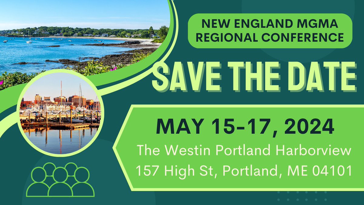 SAVE THE DATE! We will be holding the 2024 New England MGMA Regional Conference in Portland, Maine on May 15-17! Mark your calendars, you won't want to miss it!