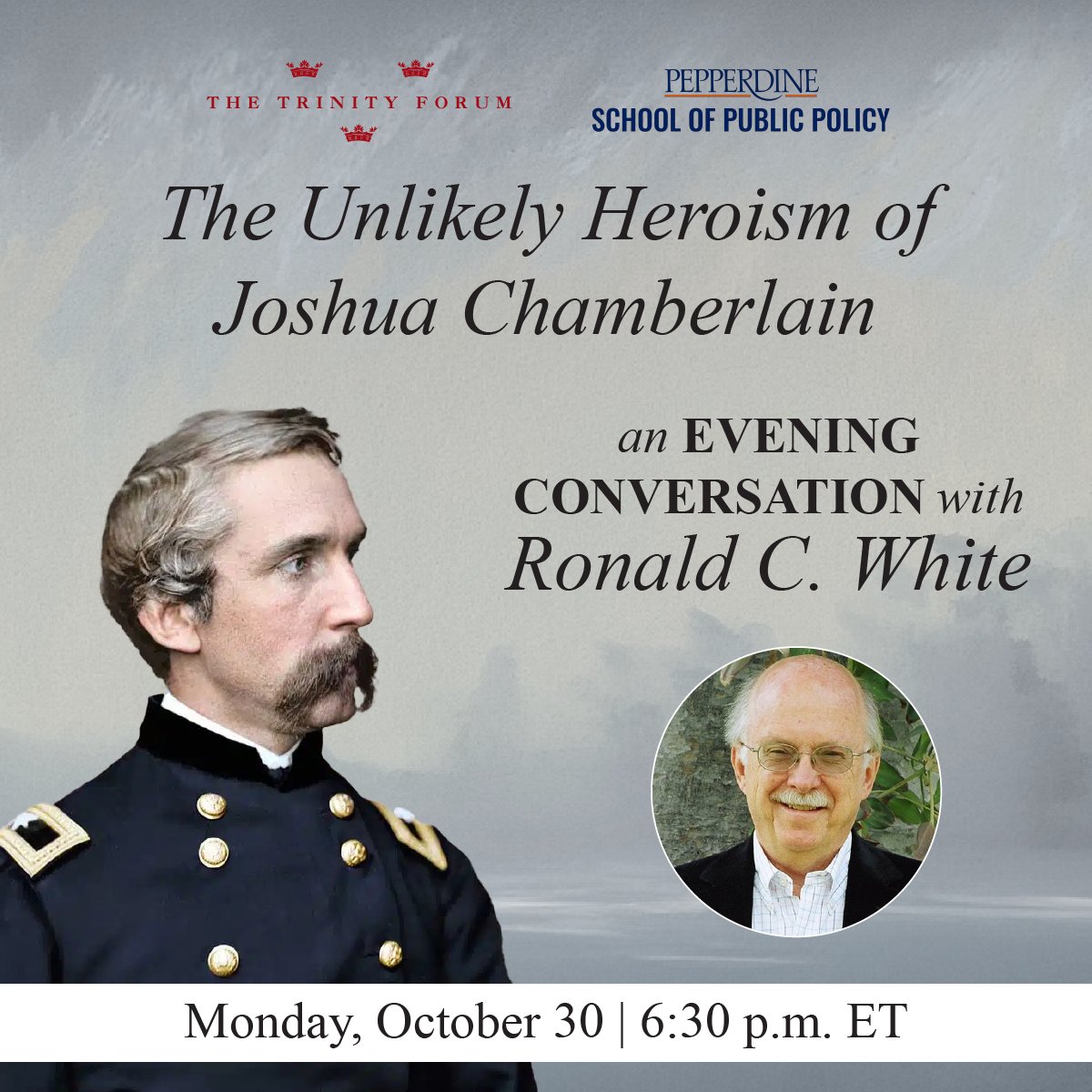 Thrilled to partner again with the @trinityforum for an evening conversation led by senior fellow and historian, @ronaldcwhitejr about the unlikely heroism of Joshua Chamberlain. Register here using code Pepperdine15 to get a discount: ttf.org/evening-conver…