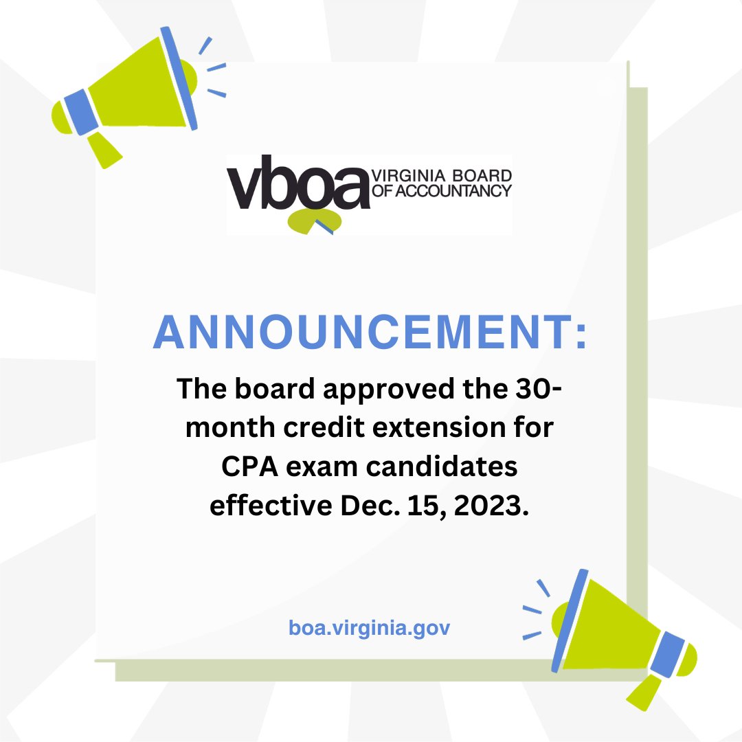 The VBOA approved the 30-month credit extension for #CPAexam candidates effective Dec. 15, 2023. Learn more >> boa.virginia.gov/2023/09/30-mon…