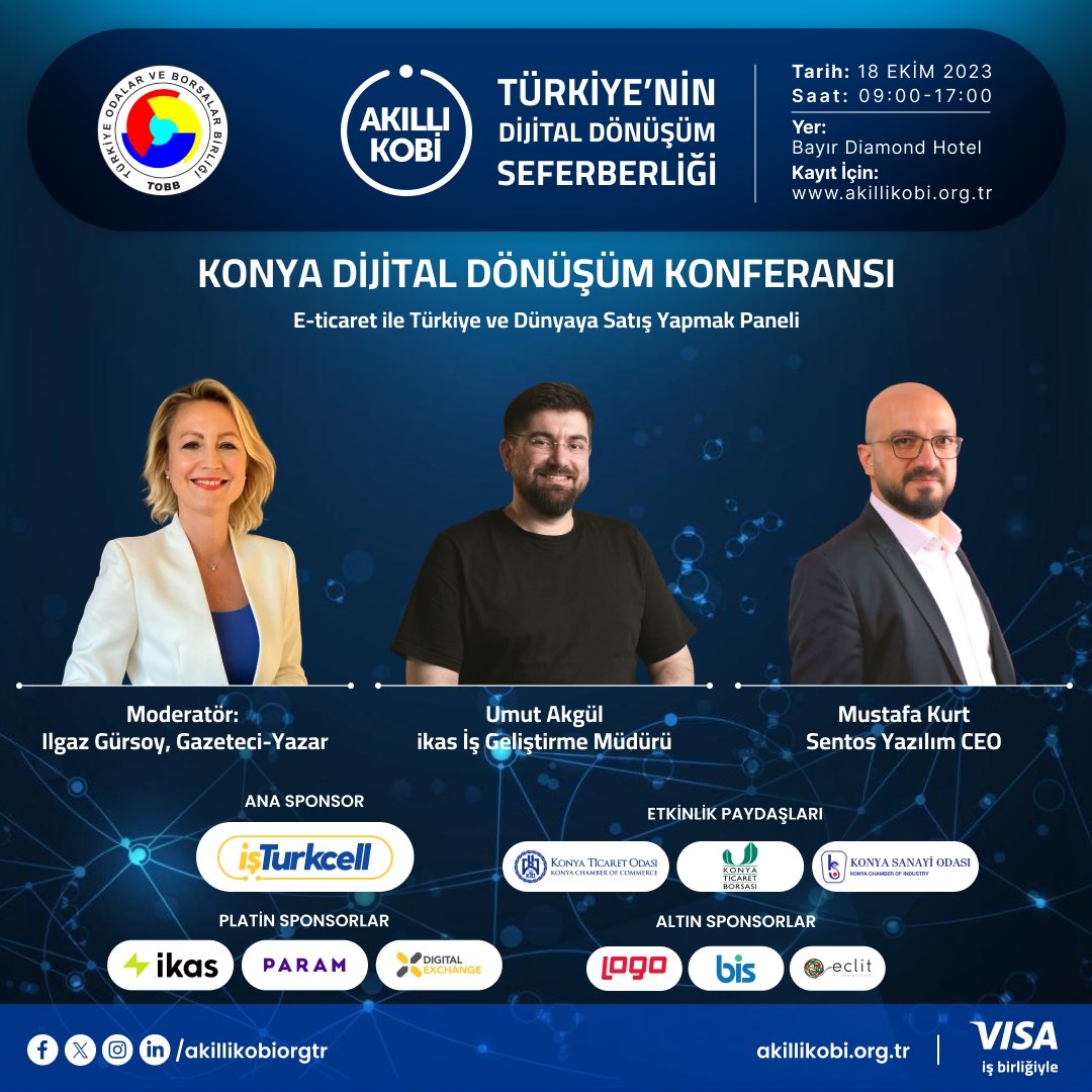 Konya Dijital Dönüşüm Konferansı Sayın Ilgaz Gürsoy moderatörlüğünde, <a href="/ikasturkiye/">ikas</a> İş Geliştirme Müdürü Sayın Umut Akgül ve <a href="/sentosyazilim/">Sentos Yazılım</a> CEO’su Sayın Mustafa Kurt’un katılımlarıyla gerçekleşecek.

akillikobi.org.tr/konferans-kony… 

#AkıllıKOBİ #DijitalDönüşümKonferansı

<a href="/Turkcell/">TURKCELL</a>