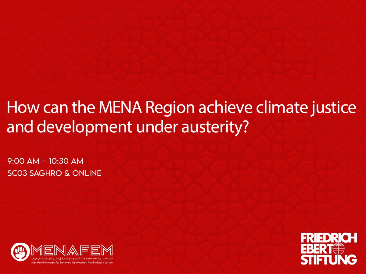 🔴Don't Miss🔴 

📍We are in Marrakech
✅Dignity instead of austerity

How can the MENA Region achieve climate justice and development under austerity? 

📅 Friday 13,October 2023
🕘9.00 AM to 10.30AM
📍SC03 Saghro & Online

#FESMENA #EndAusterity @MenaFem