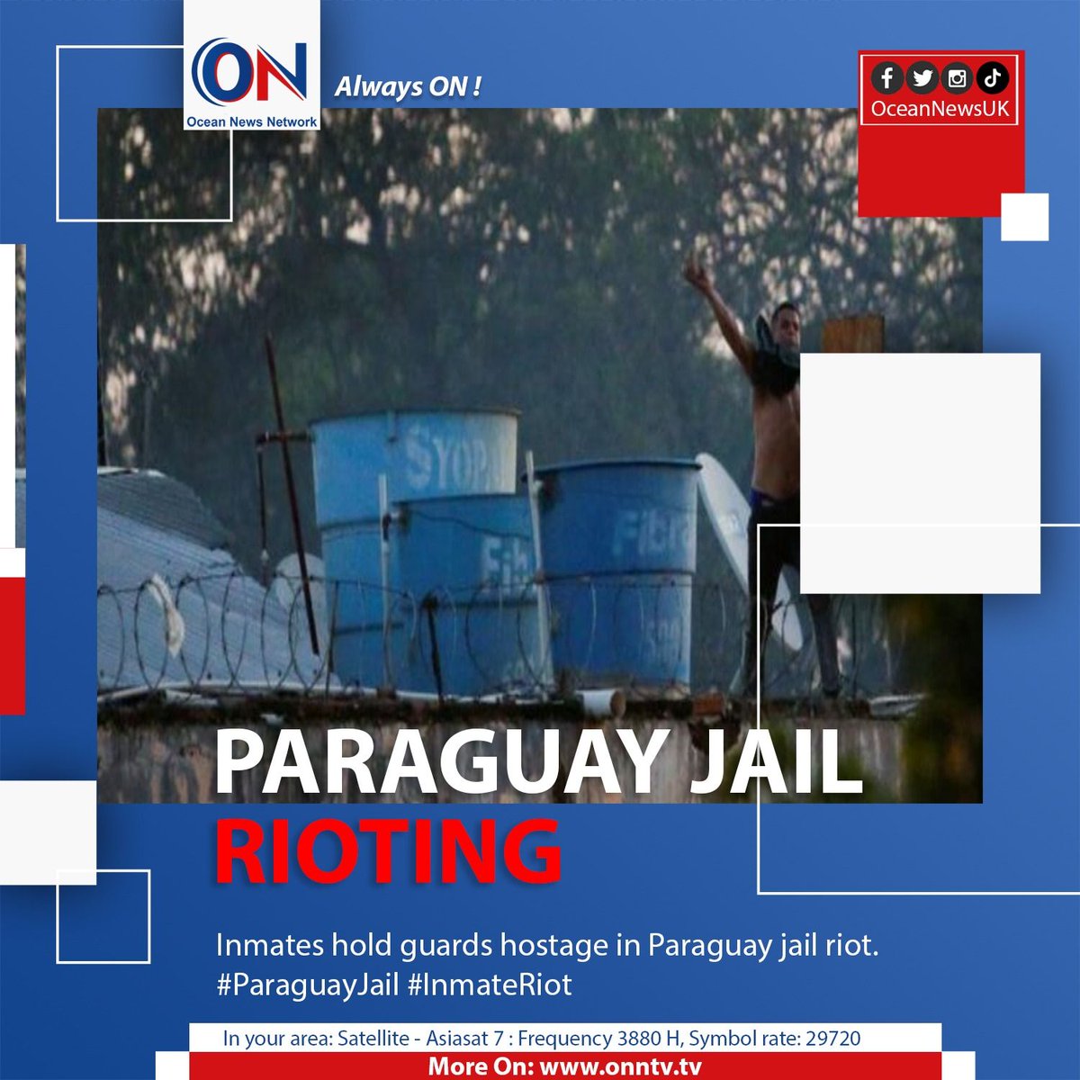 NewsOceanON's tweet photo. Inmates hold guards hostage in Paraguay jail riot. #ParaguayJail #InmateRiot
#OceanNewsUK #UK #Ocean #breaking #latest #London
More On: https://t.co/cURE49D4uj
๐บ Satellite - Asiasat7 : Frequency 3880 H, Symbol Rate: 29720 https://t.co/jUMkLEYJZY