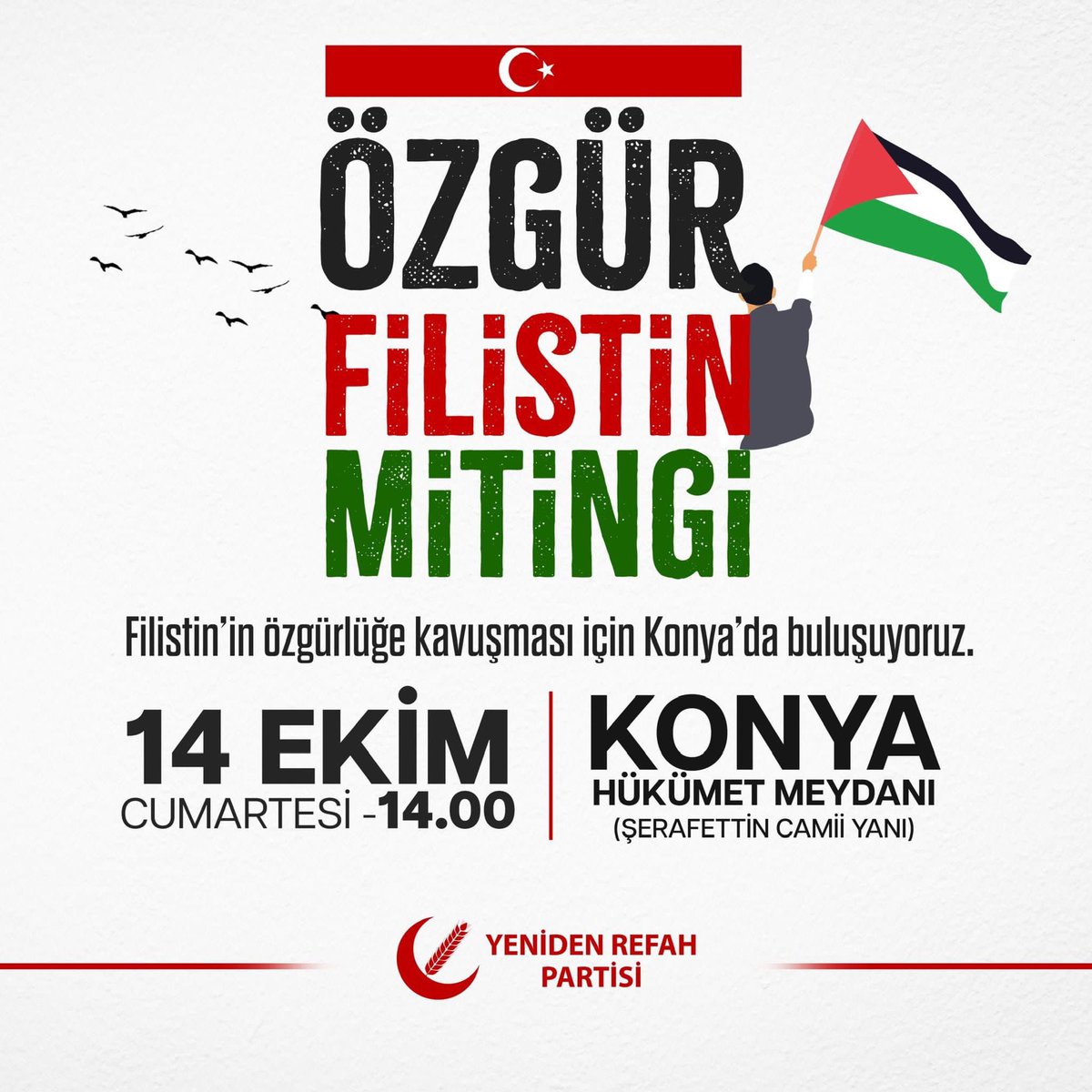 refahgenc46's tweet photo. Filistin'in özgürlüğe kavuşması için 14 Ekim'de Konya'da 'Özgür Filistin' mitinginde buluşuyoruz!

🗓️ 14 Ekim Cumartesi
🕛 14.00
📍 Konya Hükümet Meydanı
      (Şerafettin Camii Yanı)

Tüm halkımız davetlidir. https://t.co/XsulLIf4XW