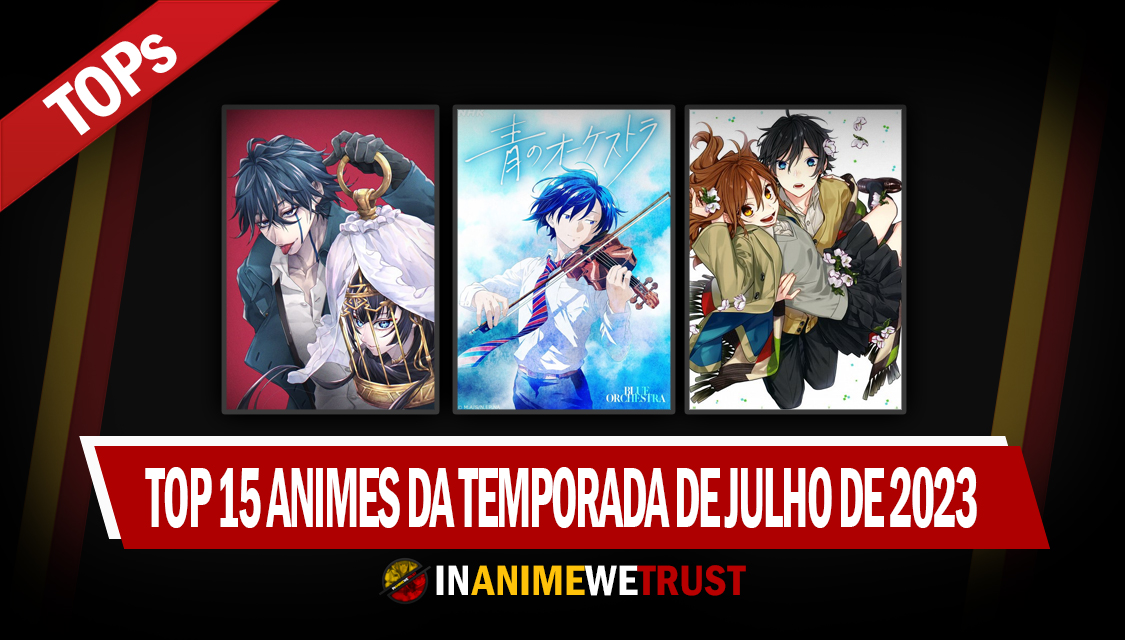 In Anime we Trust: Primeiras Impressões da Temporada de Verão