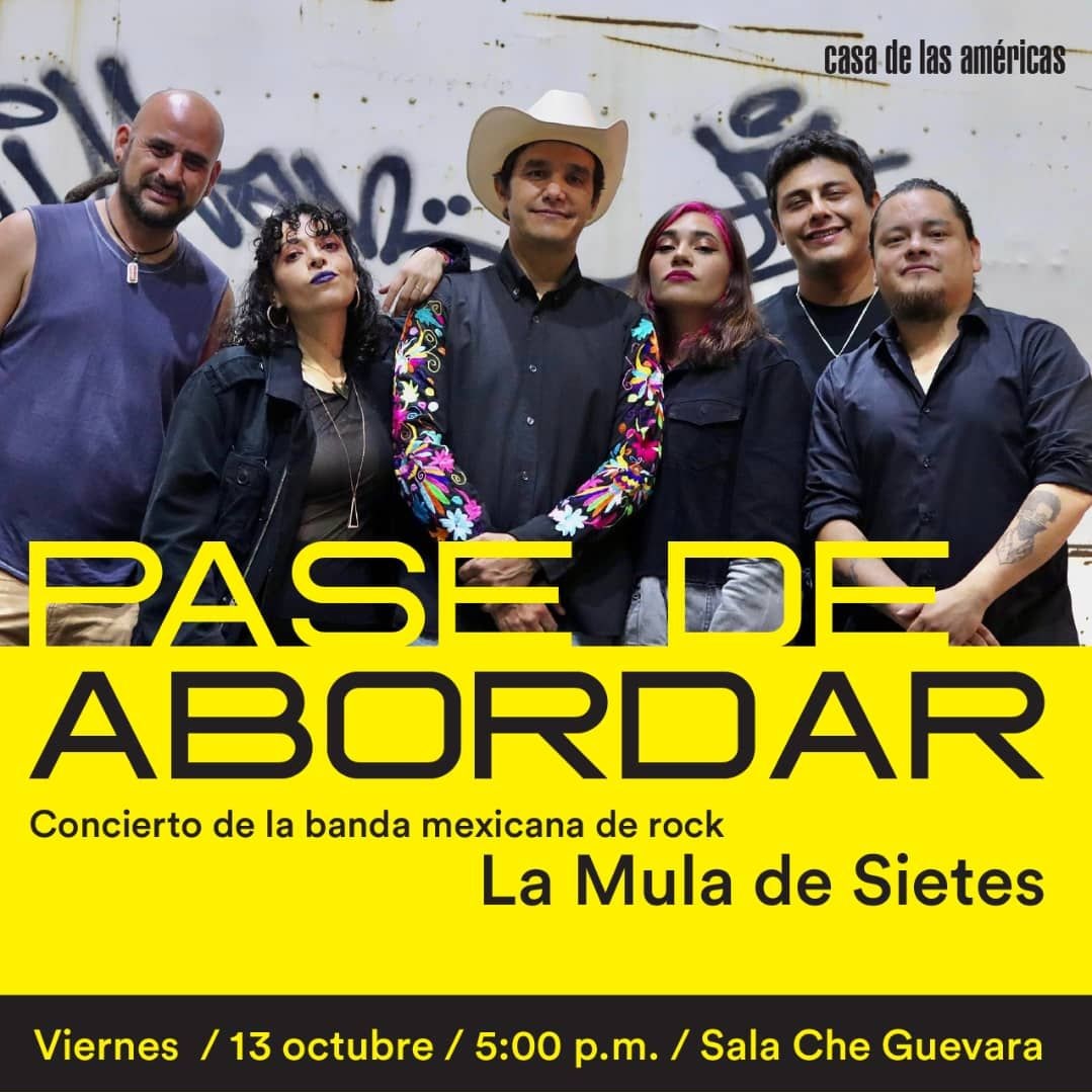 CasAmericas's tweet photo. #LaCasaInvita al concierto «PASE DE ABORDAR», la nueva producción de La Mula de Sietes, banda mexicana que combina el rock y la décima espinela.
📆 Viernes 13 || 5:00 p.m.
📍 Sala Che Guevara
@LaJiribilla 
@BarbudoCaiman 
@lamuladesietes https://t.co/it1xgr3qWI