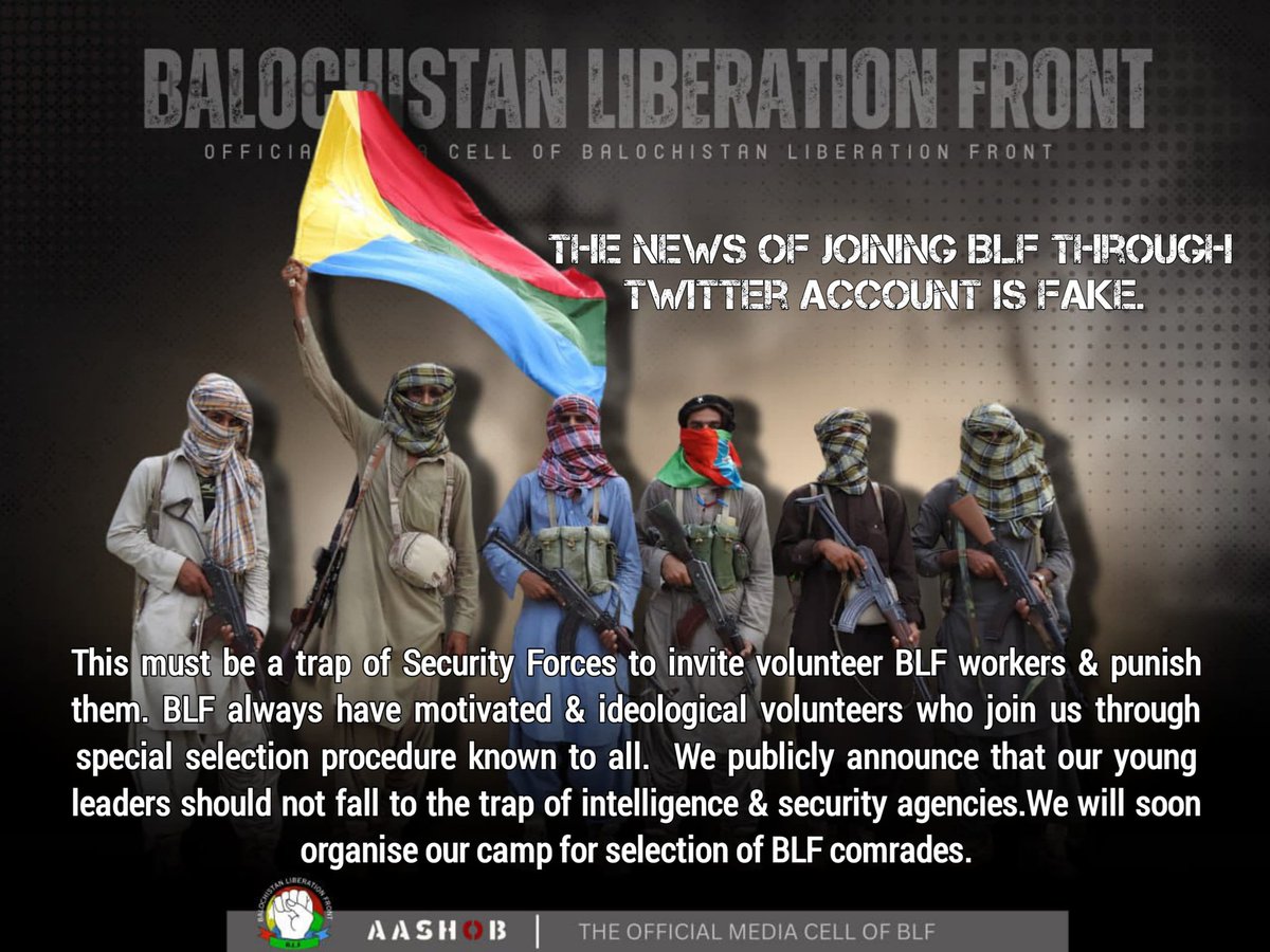 HareemQb's tweet photo. The News of Joining BLF through twitter account is Fake.This must be a trap of Security Forces to invite volunteer BLF workers & punish them. BLF always have motivated & ideological volunteers who join us through special selection procedure known to all. #Balochistan #BLF #Aashob https://t.co/zxCX0KsfMz