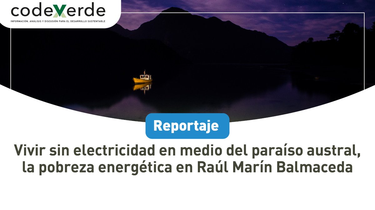 CodeXverde's tweet photo. 💡Dicen estar acostumbrados, pero los habitantes de Raúl  Marín Balmaceda enfrentan los impactos de la pobreza energética todos  los días, desafiándolos a encontrar soluciones en un territorio aislado. 👉 https://t.co/qFGGnMlfuw

#RedPE #RegióndeAysén https://t.co/upa193A5qr