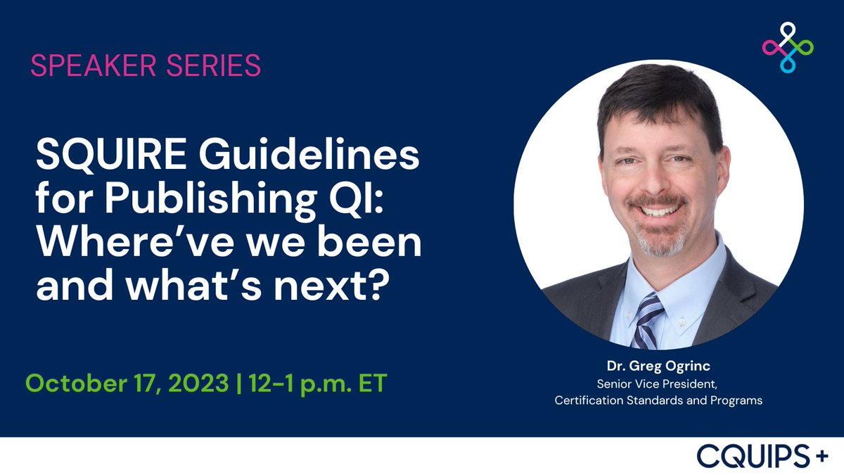 On Tues Oct 17 (12-1pm) we have opened up our *special* Speaker Series event to the public! Join us as we welcome Dr. Greg Ogrinc for his talk 'SQUIRE Guidelines for Publishing QI: Where've we been and what's next?' Learn more and how to connect: cquipsplus.ca/gregogrinc/