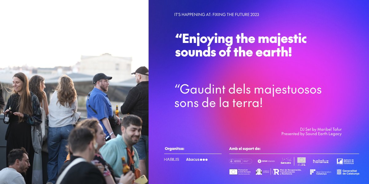 FixingFutureBCN's tweet photo. Tanquem la primera jornada del @FixingFutureBCN 2023 amb el #DJSet de Maribel Tafur, presentada per #soundEarthLegacy. Ens deixarem emportar per l'espectacular posta de sol del @dissenyhub i pels majestuosos sons de la terra.
#FixingTheFuture23 #25Projects4Future https://t.co/dpq7N5JW57