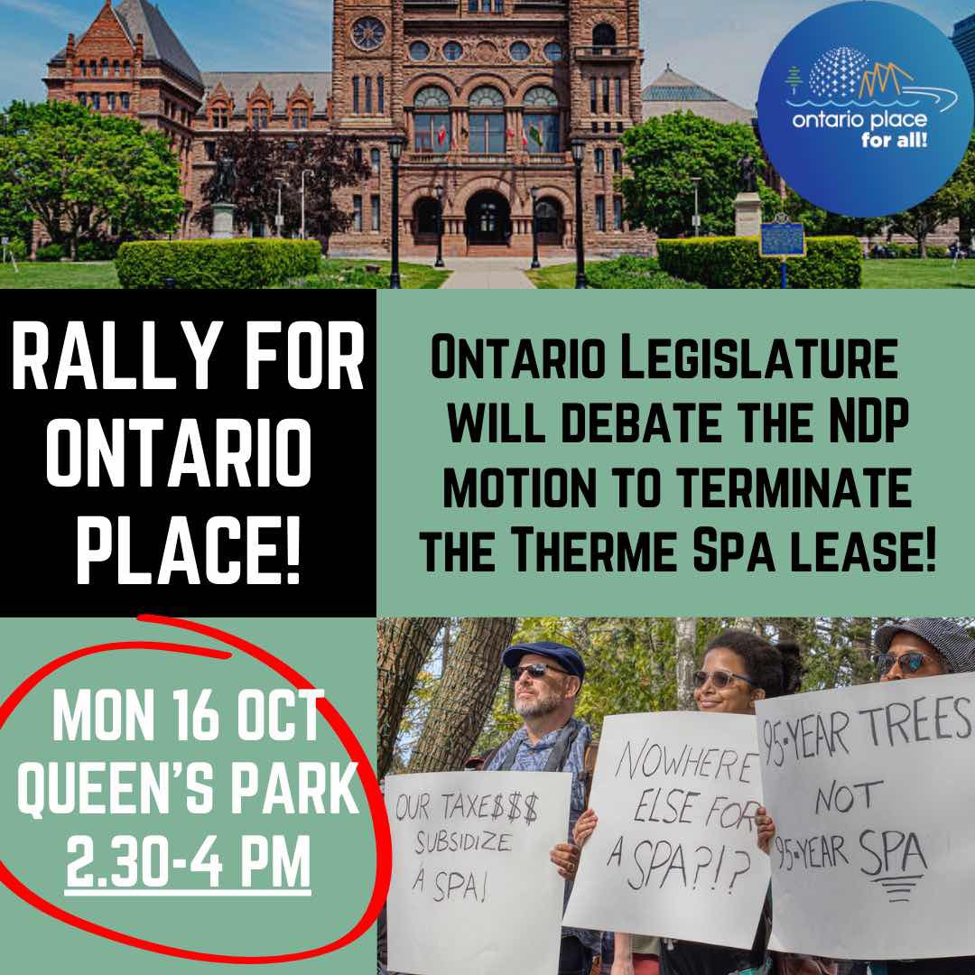 NEW TIME! Hope to see you at Queens Park this Monday the 16th at 2:30pm to Rally for Ontario Place! ontarioplaceforall.com/october-16th-r… #topoli #onpoli #SaveOntarioPlace