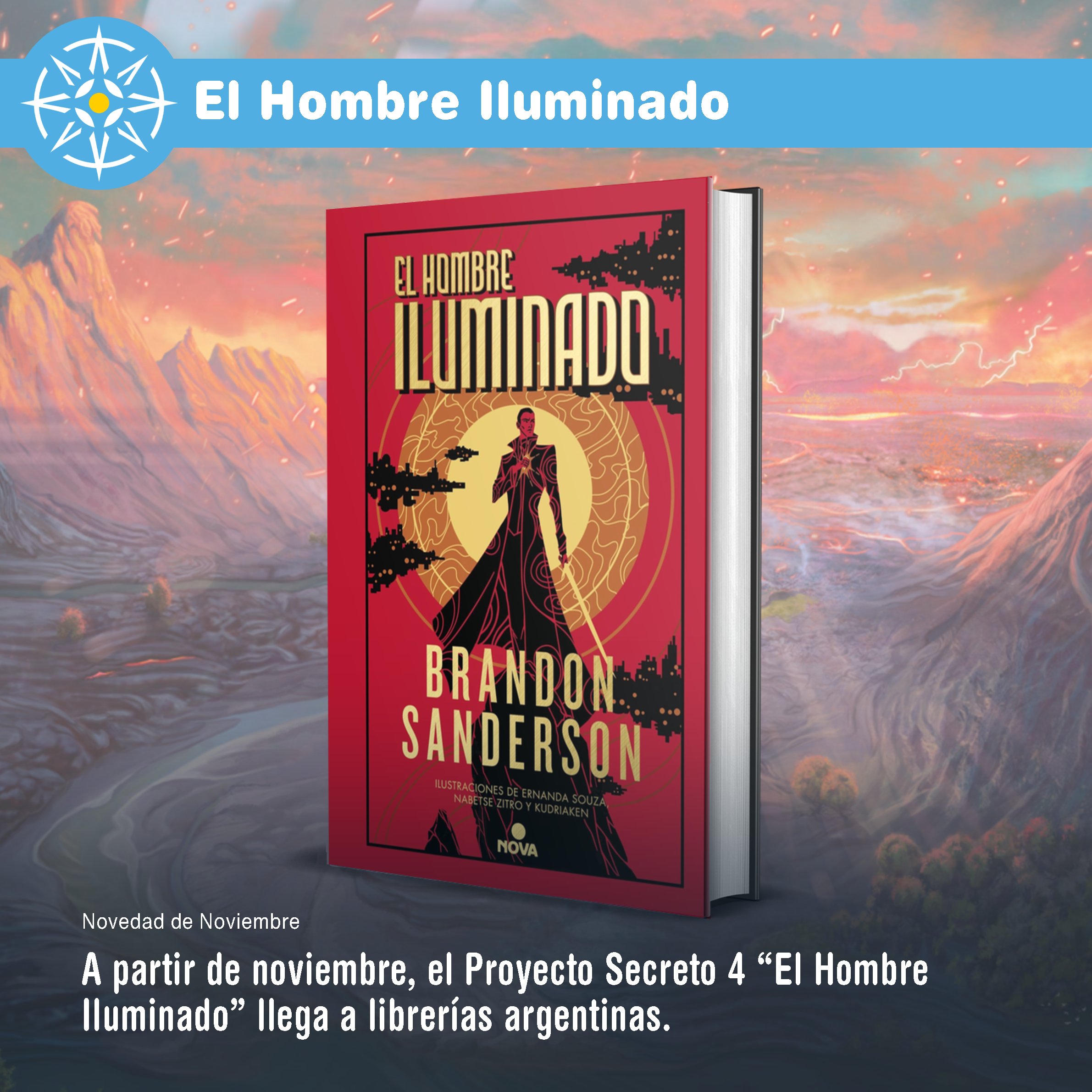 Cosmere Argentina on X: EL HOMBRE ILUMINADO LLEGA A ARGENTINA! A partir de  noviembre va a estar disponible en librerias de todo el pais ✨   / X