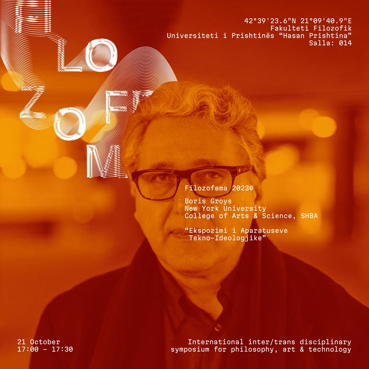 SymposiumFilo's tweet photo. Boris Groys në Simpoziumin “Filozofema” në Prishtinë më 21 tetor, na prezanton temën “Ekspozimi i Aparatuseve Tekno-Ideologjike”, nga qyteti i Nju Jorkut. https://t.co/JAvlvrF8BL