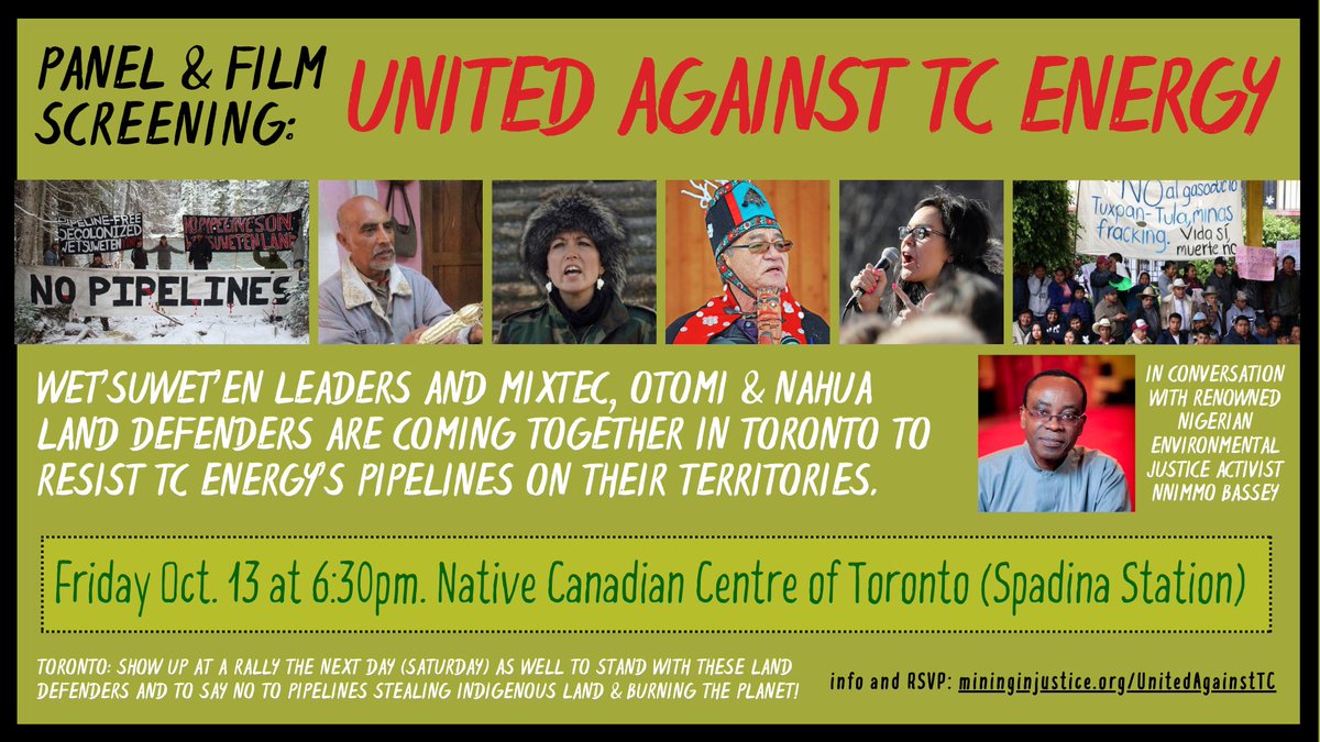 1/ 📢 Stand with #Indigenous land defenders gathering in Toronto to say NO to pipelines!
Wet'suwet'en leaders &amp; Mixtec, Otomi &amp; Nahua land defenders are coming together on October 13th &amp; 14th to resist TC Energy's pipelines on their territories. See below for details!