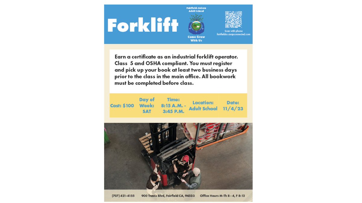 We have a forklift course scheduled for November 4th, 2023.  The course is Class 5 and OSHA compliant. Please see the information on the registration page for additional important information. fsusd.org/o/fsas

@FairfieldSuisun @CaliforniaDOR @HarperrandC @OfFairfield