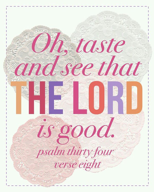 O taste and see that the LORD is good. @hazelllondon @williecorreia @mauriceminister @ccangelsing @pgh_buz @abothamer_mm @elosisofficial @michael35459858 @ministerbarry @believer037 @weareingodsplan @daniel26897586 @jeanpierremulu3 @ericjswensson @poeticpastries
