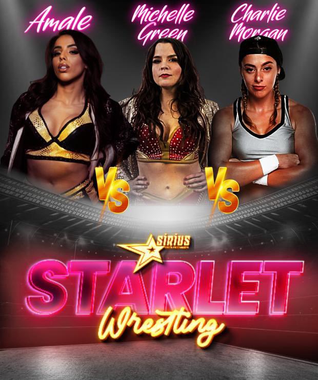 Match Ankündigung für Sirius Sports Entertainment STARLET 2023 

<a href="/AmaleFrenchHope/">Amale D.</a> vs <a href="/immichellegreen/">Michelle Green | Wrestler</a> vs <a href="/CharlieMorganuk/">Charlie Morgan</a> 

4.11.2023 im Kühlhaus Berlin 

Tickets unter siriusentertainment.de