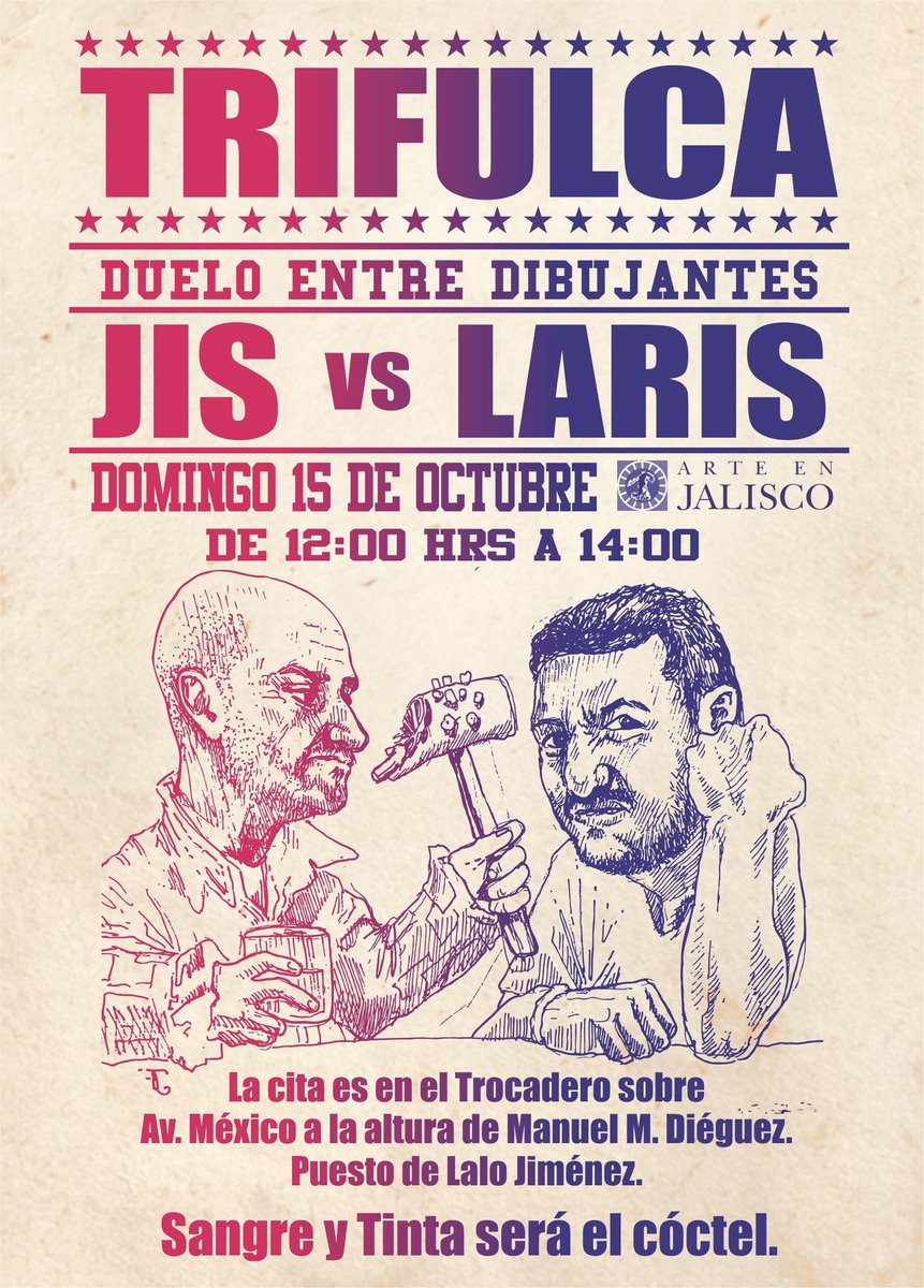 OtroDia_mx's tweet image. Segunda llamada: recuerden que este DOMINGO 15 en el Trocadero #Guadalajara habrá #TRIFULCA entre @jisvagoimperial y Germán Laris. Duelo artístico a 2 de 3 dibujos (o más, no sabemos). @tuenchapu